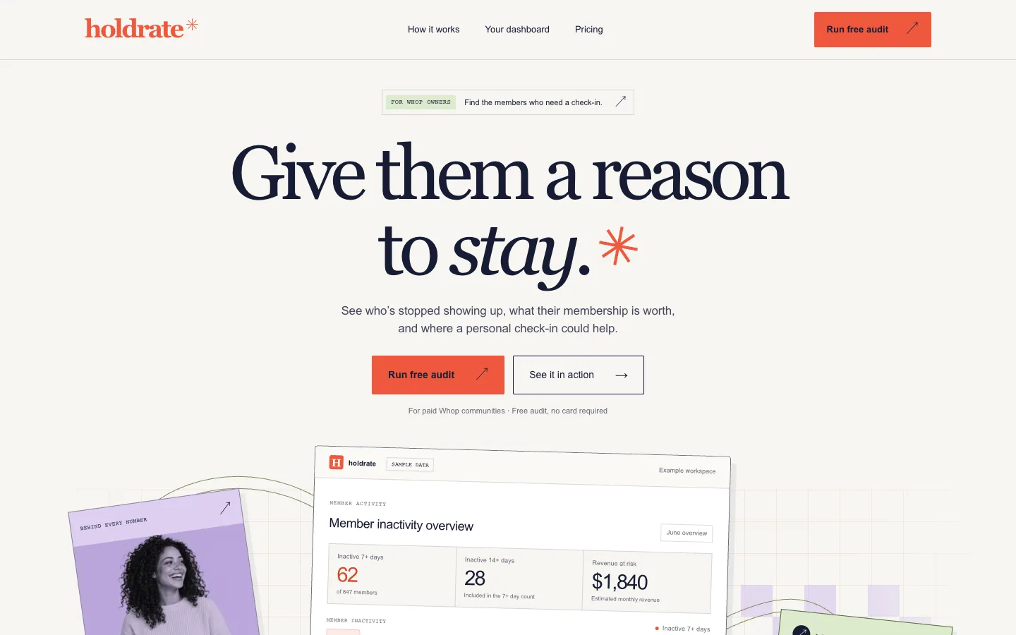 Holdrate landing page: 'Give them a reason to stay.' with Run free audit and See it in action buttons above a sample inactivity overview.